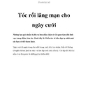 Tóc rối lãng mạn cho ngày cưới