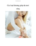 Các loại khoáng giúp da tươi sáng