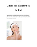 Chăm sóc da nhờn và da khô