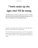 7 bước make up cho ngày chơi Tết ấn tượng