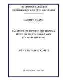 Luận văn Thạc sĩ Kinh tế: Các yếu tố tác động đến việc tham gia tương tác truyền thông xã hội của người tiêu dùng