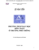 PHƯƠNG PHÁP DẠY HỌC MÔN TOÁN Ở TRƯỜNG PHỔ THÔNG