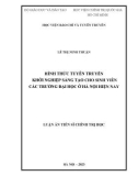 Luận án Tiến sĩ Chính trị học: Hình thức tuyên truyền khởi nghiệp sáng tạo cho sinh viên các trường đại học ở Hà Nội hiện nay