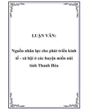 LUẬN VĂN: Nguồn nhân lực cho phát triển kinh tế - xã hội ở các huyện miền núi tỉnh Thanh Hóa