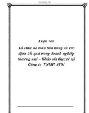 Luận văn về: Tổ chức kế toán bán hàng và xác định kết quả trong doanh nghiệp thương mại – Khảo sát thực tế tại Công ty TNHH STM