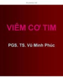 Bài giảng Viêm cơ tim - TS. Vũ Minh Phúc