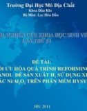 Báo cáo: TỐI ƯU HÓA QUÁ TRÌNH REFORMING ETANOL ĐỂ SẢN XUẤT H2 SỬ DỤNG XÚC TÁC Ni/Al2O3 TRÊN PHẦN MỀM HYSYS