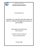 Tóm tắt Luận văn Thạc sĩ Quản trị kinh doanh: Tạo động lực làm việc cho công nhân tại Công ty Cổ phần Xí nghiệp May Hà Quảng, Quảng Bình