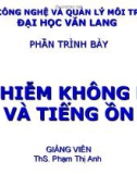 Ô nhiễm không khí và tiếng ồn - ThS. Phạm Thị Anh