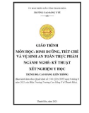 Giáo trình Dinh dưỡng, tiết chế và vệ sinh an toàn thực phẩm (Ngành: Kỹ thuật xét nghiệm y học - Trình độ: Cao đẳng liên thông) - Trường Cao đẳng Y tế Thanh Hoá