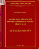 Luận văn Thạc sĩ Kinh doanh và quản lý: Hoạt động truyền thông cộng đồng trong công tác dân vận quận Hoàng Mai thành phố Hà Nội