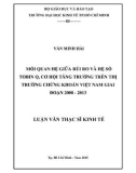 Luận văn Thạc sĩ Kinh tế: Mối quan hệ giữa rủi ro và hệ số Tobin Q, cơ hội tăng trưởng trên thị trường chứng khoán Việt Nam giai đoạn 2008 -2013