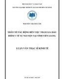 Luận văn Thạc sĩ Kinh tế: Nhân tố tác động đến việc tham gia bảo hiểm y tế tự nguyện tại tỉnh Tiền Giang