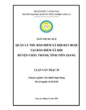 Luận văn Thạc sĩ Kinh tế: Quản lý thu bảo hiểm xã hội bắt buộc tại Bảo hiểm xã hội huyện Châu Thành tỉnh Tiền Giang