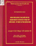 Luận văn Thạc sĩ Kinh doanh và quản lý: Hoàn thiện quản lý nhà nước đối với doanh nghiệp có vốn đầu tư trực tiếp nước ngoài - Áp dụng tại tỉnh Quảng Ninh