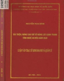 Luận văn Thạc sĩ Kinh doanh và quản lý: Cải thiện, nâng cao chỉ số năng lực cạnh tranh tỉnh Nghệ An đến năm 2020