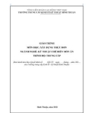 Giáo trình Xây dựng thực đơn (Ngành: Kỹ thuật chế biến món ăn - Trình độ: Trung cấp) - Trường Trung cấp Kinh tế - Kỹ thuật Bình Thuận