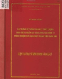 Luận văn Thạc sĩ Kinh doanh và quản lý: Xây dựng hệ thống quản lý chất lượng theo tiêu chuẩn ISO 3834: 2005 tại Công ty trách nhiệm hữu hạn một thành viên tháp UBI