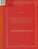 Luận văn Thạc sĩ Kinh doanh và quản lý: Áp dụng hệ thống quản lý chất lượng theo tiêu chuẩn TCVN ISO 9001: 2008 tại Công ty cổ phần Lilama