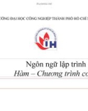 Bài giảng Ngôn ngữ lập trình C: Hàm – Chương trình con - TS. Ngô Hữu Dũng