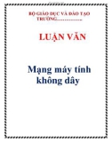 LUẬN VĂN: Mạng máy tính không dây