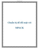 Chuẩn bị để đối mặt với MPACK