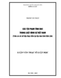 Luận văn Thạc sĩ Luật học: Các tội phạm tình dục trong Luật hình sự Việt Nam (Trên cơ sở số liệu thực tiễn tại địa bàn tỉnh Đắk Lắk)