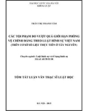 Tóm tắt luận văn Thạc sĩ Luật học: Các tội phạm do vượt quá giới hạn phòng vệ chính đáng theo luật hình sự Việt Nam