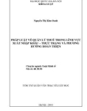 Tóm tắt luận văn Thạc sĩ Luật học: Pháp luật về quản lý thuế trong lĩnh vực xuất nhập khẩu - Thực trạng và phương hướng hoàn thiện