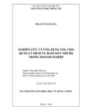 Luận văn Thạc sĩ: Nghiên cứu và ứng dụng ITIL cho quản lý dịch vụ đám mây nội bộ trong doanh nghiệp