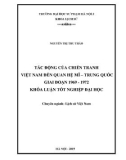 Khóa luận tốt nghiệp: Tác động của chiến tranh Việt Nam đến quan hệ Mĩ - Trung Quốc giai đoạn 1969-1972