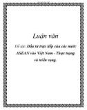 Luận văn: Đầu tư trực tiếp của các nước ASEAN vào Việt Nam - Thực trạng và triển vọng.