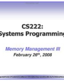 CS222: Systems Programming Memory Management III