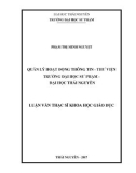 Luận văn Thạc sĩ Khoa học giáo dục: Quản lý hoạt động thông tin - thư viện Trường Đại học Sư phạm - Đại học Thái Nguyên