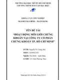 Khóa luận tốt nghiệp: Hoạt động môi giới chứng khoán tại công ty cổ phần chứng khoán TP. Hồ Chí Minh