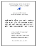 Khóa luận tốt nghiệp: Giải pháp nâng cao chất lượng tín dụng đối với doanh nghiệp vừa và nhỏ tại ngân hàng TMCP Bản Việt - PGD Nguyễn Trãi TP. HCM