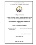 Luận văn Thạc sĩ Kỹ thuật: Ứng dụng mạng nơ-ron trong hệ thống nhận dạng cảm xúc dựa trên tín hiệu điện não