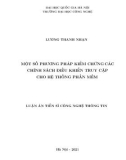 Luận án Tiến sĩ Công nghệ thông tin: Một số phương pháp kiểm chứng các chính sách điều khiển truy cập cho hệ thống phần mềm