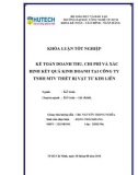 Khóa luận tốt nghiệp: Kế toán doanh thu, chi phí và xác định kết quả kinh doanh tại Công ty TNHH MTV Thiết bị vật tư Kim Liên