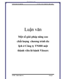 Luận văn: Một số giải pháp nâng cao chất lượng chương trình du lịch ở Công ty TNHH một thành viên lữ hành Vitours