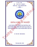 Khóa luận tốt nghiệp Quản trị kinh doanh: Giải pháp phát triển thị trường cho sản phẩm phần mềm kế toán tại Công ty trách nhiệm hữu hạn phầm mềm Việt Đà