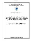 Luận văn Thạc sĩ Kinh tế: Một số giải pháp nhằm phát triển du lịch tỉnh Champasak nước Cộng hòa Dân chủ Nhân Lào đến năm 2015