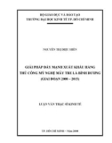 Luận văn Thạc sĩ Kinh tế: Giải pháp đẩy mạnh xuất khẩu hàng thủ công mỹ nghệ mây tre lá Bình Dương (giai đoạn 2008 – 2015)