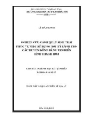 Tóm tắt Luận án tiến sĩ Địa lí: Nghiên cứu cảnh quan sinh thái phục vụ việc sử dụng hợp lý lãnh thổ các huyện đồng bằng ven biển tỉnh Thanh Hóa