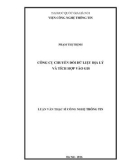 Luận văn Thạc sĩ Công nghệ thông tin: Công cụ chuyển đổi dữ liệu địa lý và tích hợp vào GIS