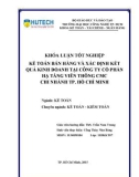 Khóa luận tốt nghiệp: Kế toán bán hàng và xác định kết quả kinh doanh tại Công ty cổ phần hạ tầng viễn thông CMC chi nhánh TP. Hồ Chí Minh