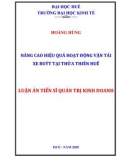 Luận án Tiến sĩ Quản trị kinh doanh: Nâng cao hiệu quả hoạt động vận tải xe buýt tại Thừa Thiên Huế