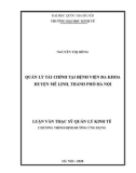 Luận văn Thạc sĩ Quản lý kinh tế: Quản lý tài chính tại Bệnh viện đa khoa huyện Mê Linh, thành phố Hà Nội