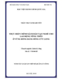 Tóm tắt Luận văn Thạc sĩ Quản lý công: Thực hiện chính sách đào tạo nghề cho lao động nông thôn ở vùng đồng bằng sông Cửu Long