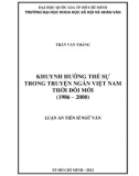 Luận án Tiến sĩ Ngữ văn: Khuynh hướng thế sự trong truyện ngắn Việt Nam thời đổi mới (1986-2000)